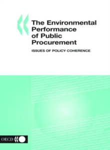 The Environmental Performance of Public Procurement Issues of Policy Coherence