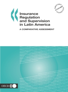 Insurance Regulation and Supervision in Latin America A Comparative Assessment