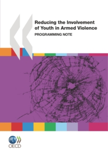 Conflict and Fragility Reducing the Involvement of Youth in Armed Violence Programming Note