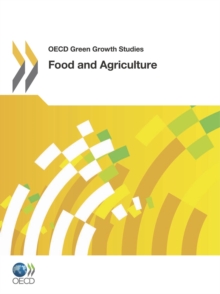 OECD Green Growth Studies Food and Agriculture