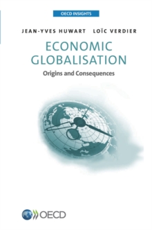 OECD Insights Economic Globalisation Origins and consequences