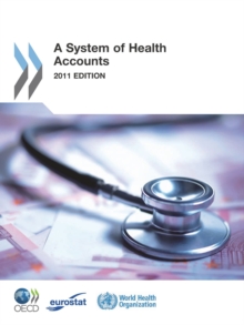 A System of Health Accounts 2011 Edition