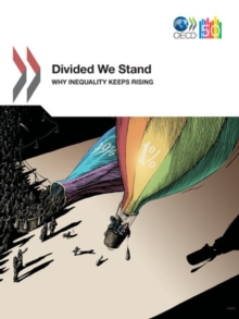 Divided We Stand Why Inequality Keeps Rising