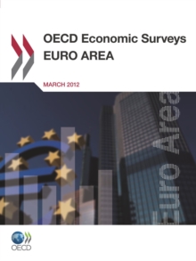 OECD Economic Surveys: Euro Area 2012