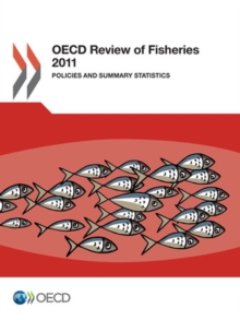 OECD Review of Fisheries 2011 Policies and Summary Statistics