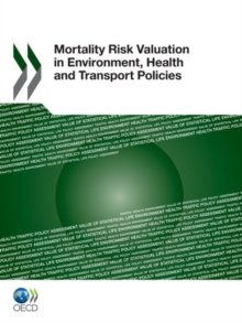 Mortality Risk Valuation in Environment, Health and Transport Policies