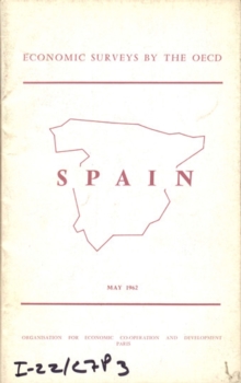 OECD Economic Surveys: Spain 1962