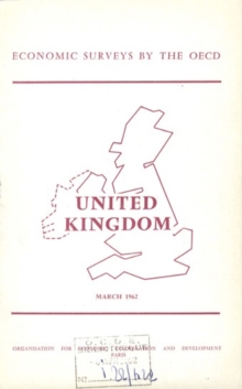 OECD Economic Surveys: United Kingdom 1962