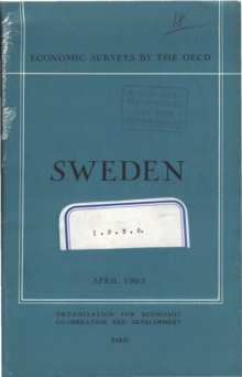 OECD Economic Surveys: Sweden 1963