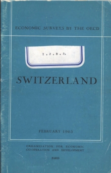 OECD Economic Surveys: Switzerland 1963