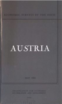 OECD Economic Surveys: Austria 1964