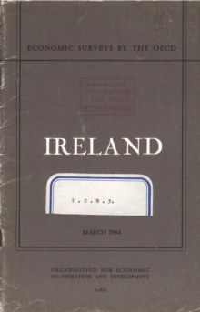 OECD Economic Surveys: Ireland 1964