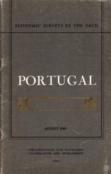 OECD Economic Surveys: Portugal 1964