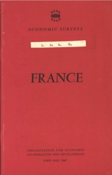 OECD Economic Surveys: France 1967