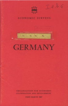 OECD Economic Surveys: Germany 1967