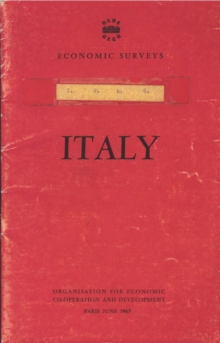 OECD Economic Surveys: Italy 1967