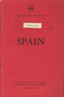 OECD Economic Surveys: Spain 1967