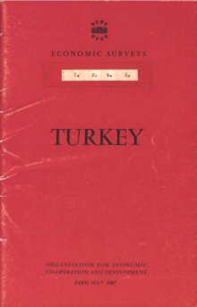 OECD Economic Surveys: Turkey 1967