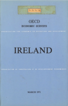 OECD Economic Surveys: Ireland 1971