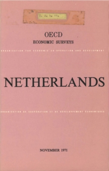 OECD Economic Surveys: Netherlands 1971