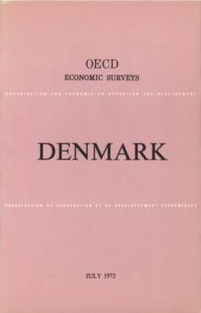 OECD Economic Surveys: Denmark 1972