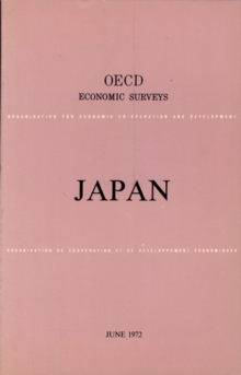 OECD Economic Surveys: Japan 1972