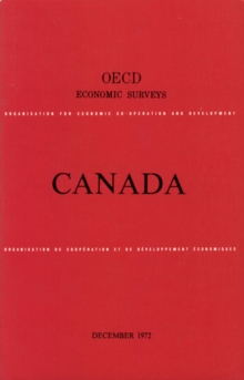 OECD Economic Surveys: Canada 1972