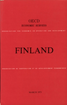 OECD Economic Surveys: Finland 1973