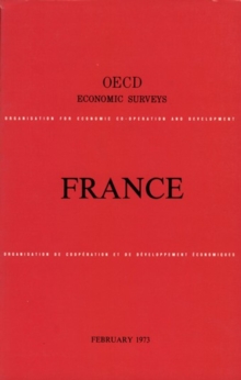 OECD Economic Surveys: France 1973