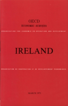 OECD Economic Surveys: Ireland 1973