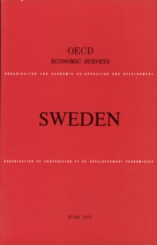 OECD Economic Surveys: Sweden 1973