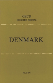 OECD Economic Surveys: Denmark 1974