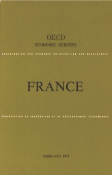 OECD Economic Surveys: France 1974