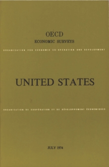 OECD Economic Surveys: United States 1974