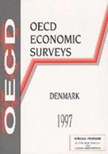 OECD Economic Surveys: Denmark 1997