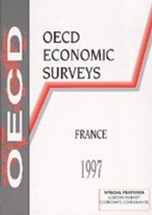 OECD Economic Surveys: France 1997