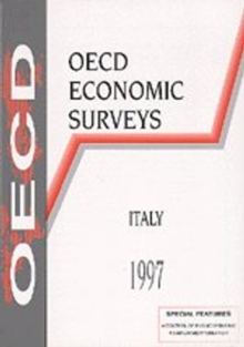 OECD Economic Surveys: Italy 1997