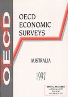 OECD Economic Surveys: Australia 1997