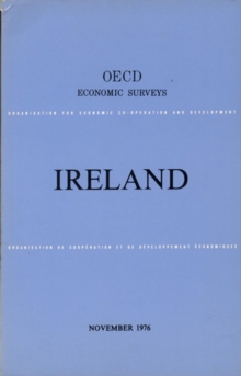 OECD Economic Surveys: Ireland 1976