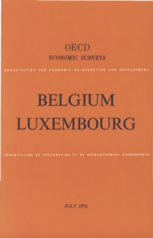 OECD Economic Surveys: Luxembourg 1976