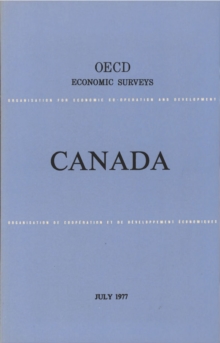 OECD Economic Surveys: Canada 1977