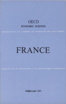 OECD Economic Surveys: France 1977