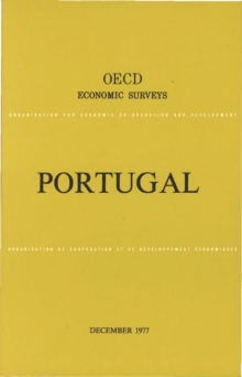 OECD Economic Surveys: Portugal 1977