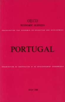 OECD Economic Surveys: Portugal 1980