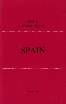 OECD Economic Surveys: Spain 1980