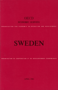 OECD Economic Surveys: Sweden 1980