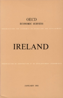 OECD Economic Surveys: Ireland 1981