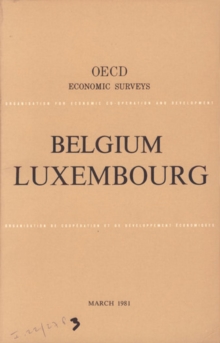 OECD Economic Surveys: Luxembourg 1981