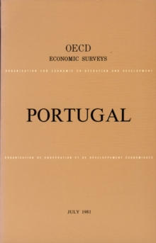 OECD Economic Surveys: Portugal 1981