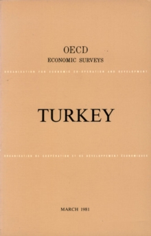 OECD Economic Surveys: Turkey 1981